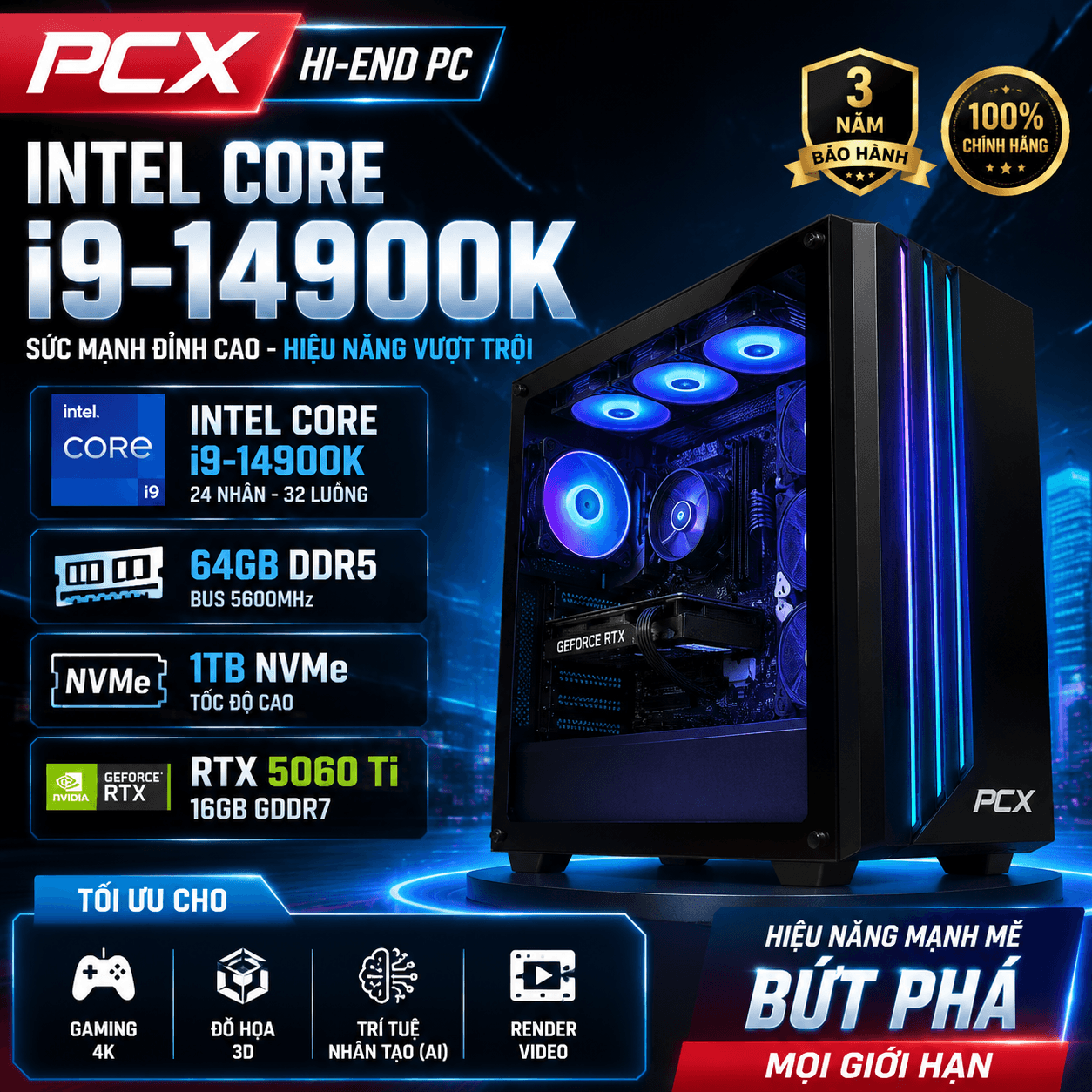 PCX Intel Core i9-14900K - 64GB DDR5 - 1TB NVMe - RTX 5060 Ti 16GB | Gaming 4K, Đồ họa 3D, Render