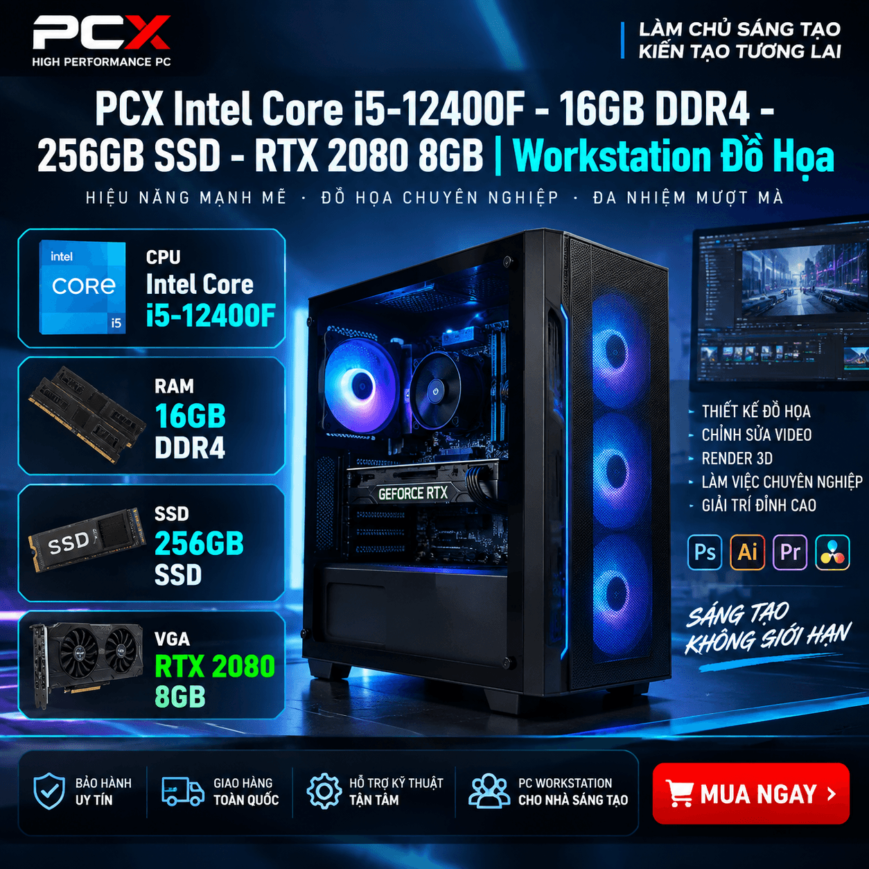 PCX Intel Core i5-12400F - 16GB DDR4 - 256GB SSD - RTX 2080 8GB | Workstation Đồ Họa