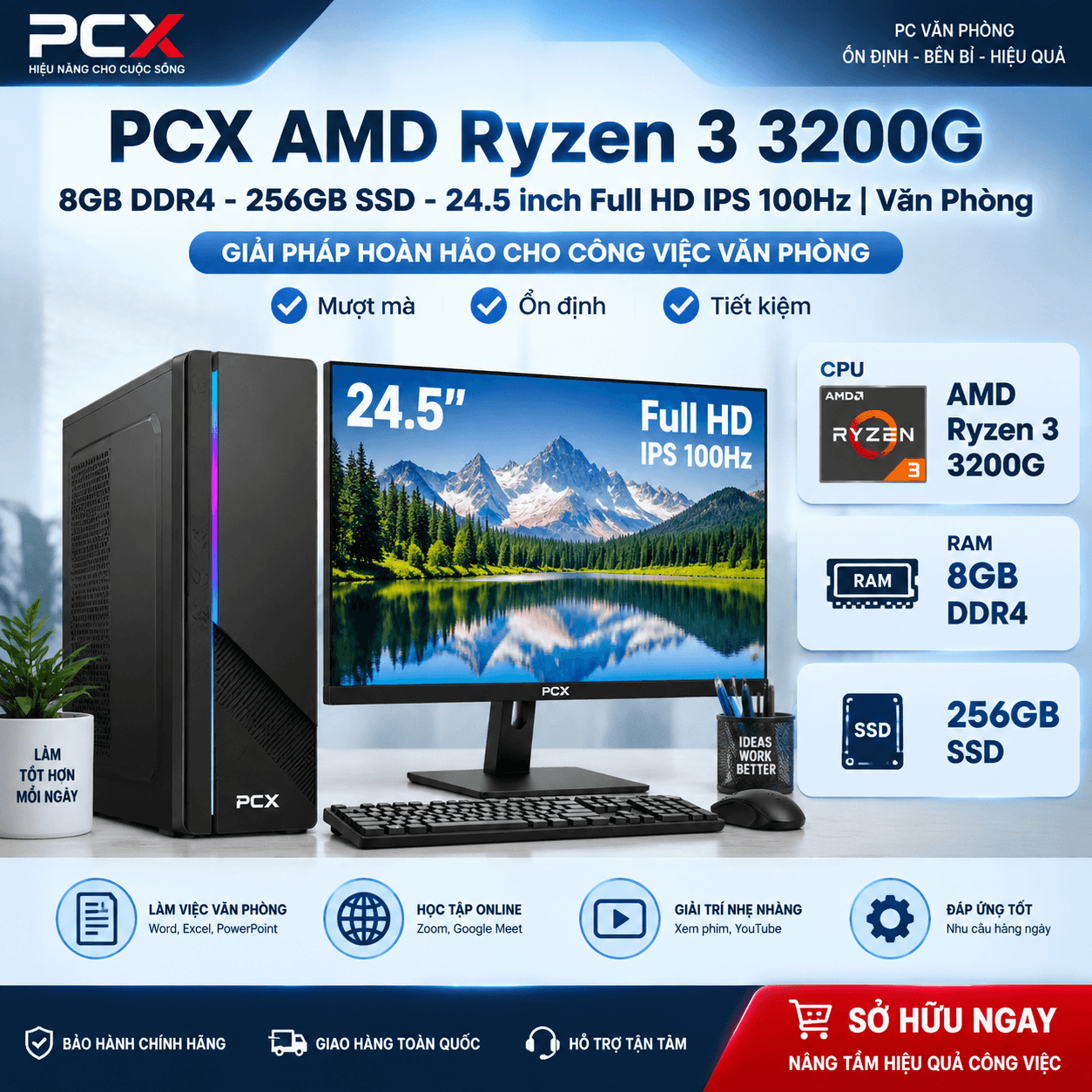 PCX AMD Ryzen 3 3200G - 8GB DDR4 - 256GB SSD - 24.5 inch Full HD IPS 100Hz | Văn Phòng