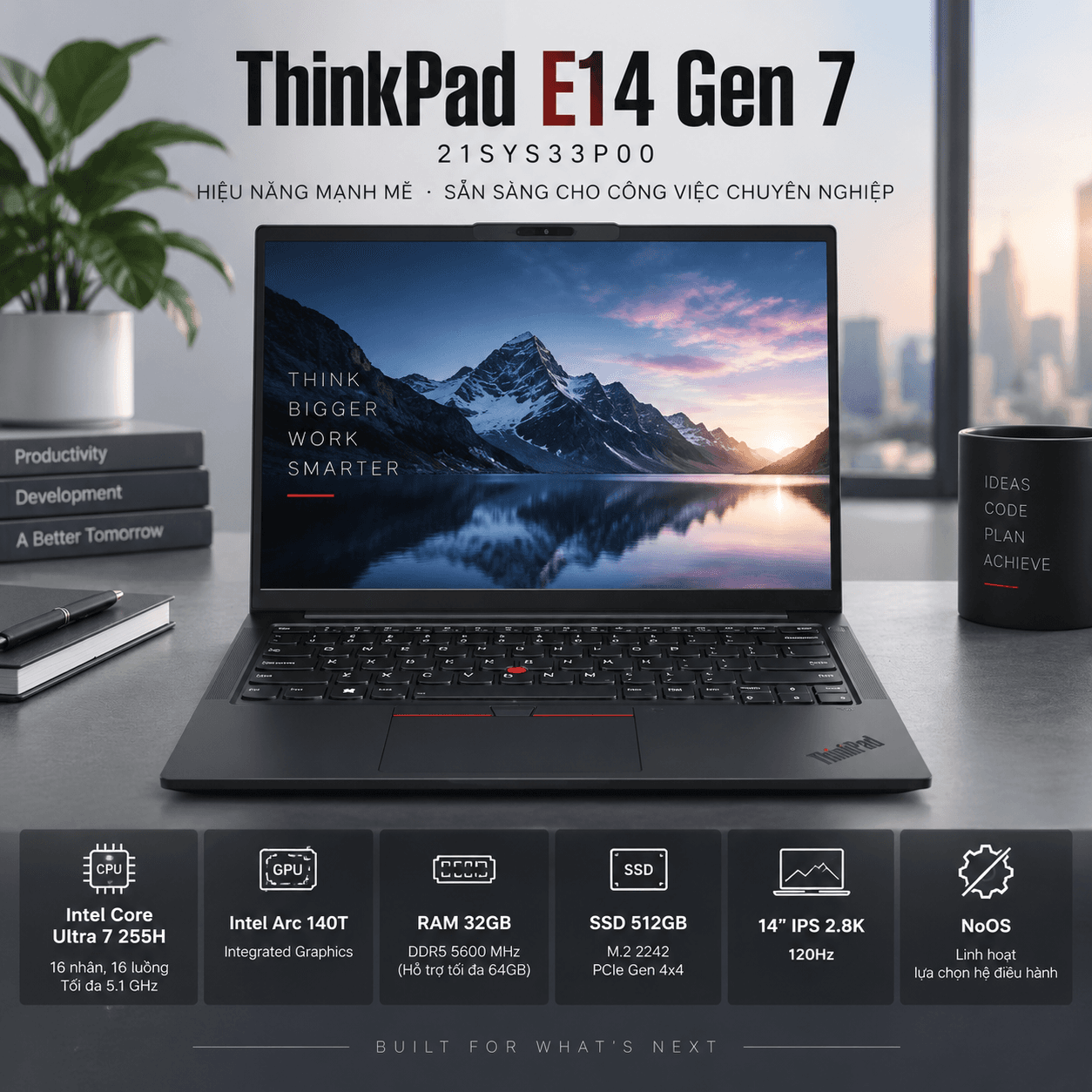 Laptop Lenovo ThinkPad E14 Gen 7 21SYS33P00 (Ultra 7 255H, Intel Arc Graphics, RAM 32GB, SSD 512GB, 14 Inch IPS 2.8K 120Hz, NoOS)