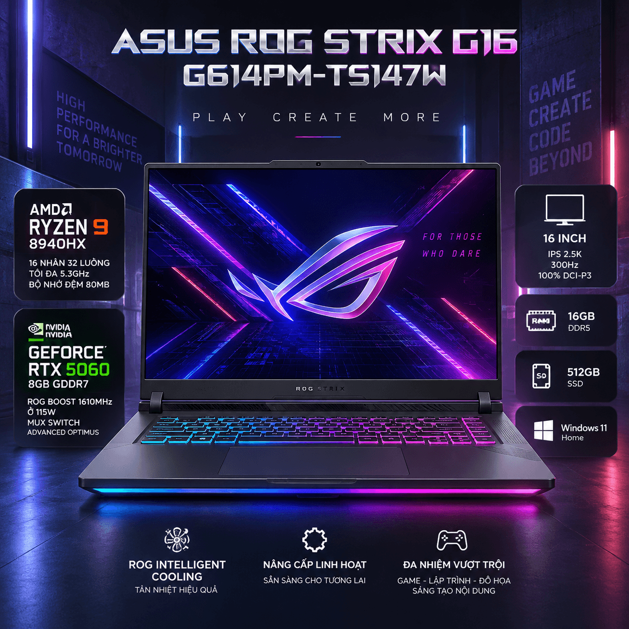Laptop ASUS ROG Strix G16 G614PM-TS147W (Ryzen 9 8940HX, RTX 5060 8GB, RAM 16GB DDR5, SSD 512GB, 16 Inch IPS 2.5K 300Hz 100% DCI-P3, Win 11 Home)