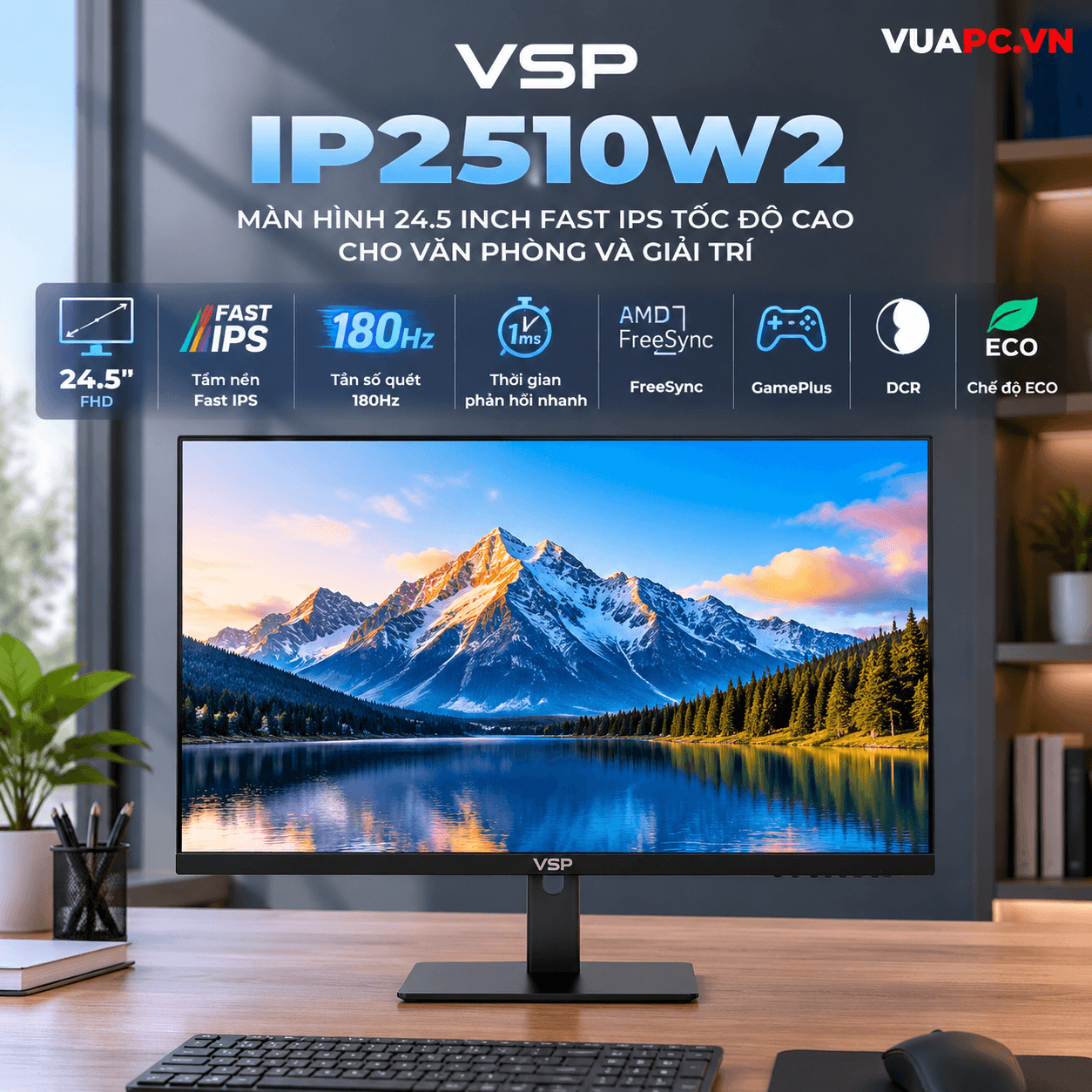 Màn hình Văn phòng VSP IP2510W2 | 25 inch, FHD, 180Hz, Fast IPS