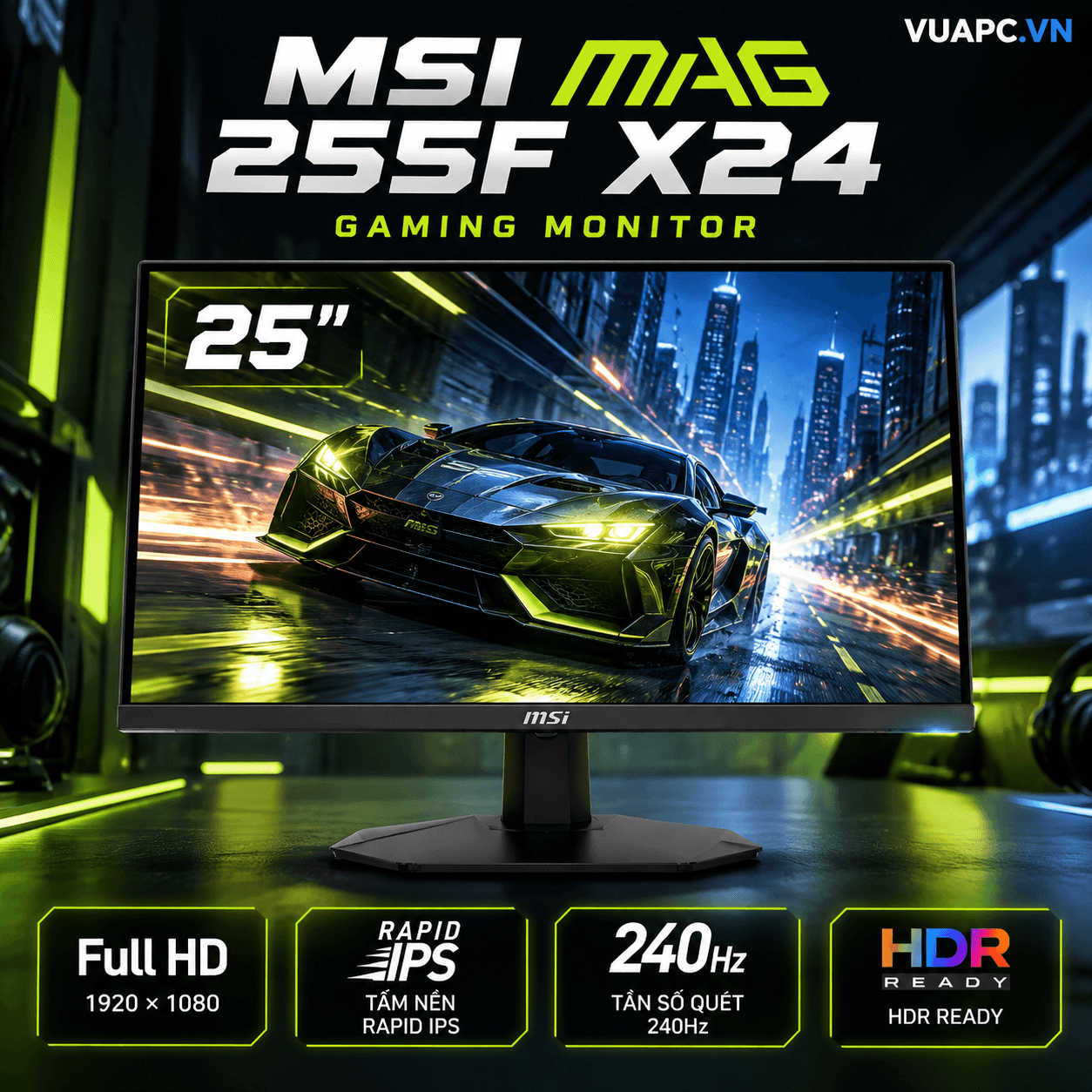 Màn hình Gaming MSI MAG 255F X24 | 25 inch, Full HD, Rapid IPS, 240Hz, HDR Ready
