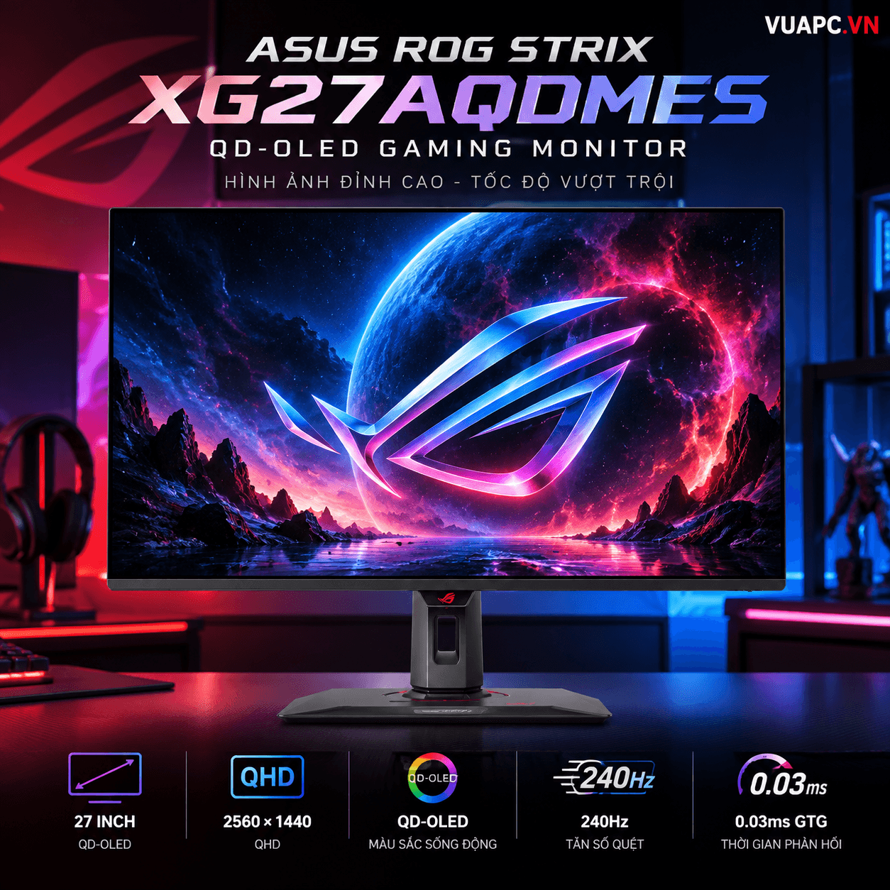 Màn hình Asus Gaming 2K ROG Strix XG27AQDMES | 27 inch, QHD, OLED, 240Hz, 0.03 ms