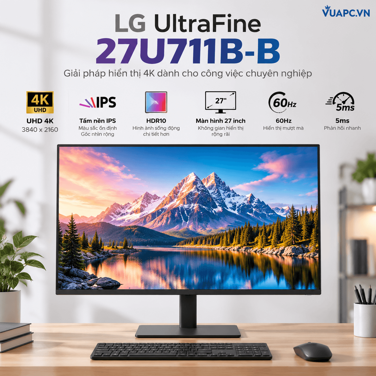 Màn hình 4K LG UltraFine 27U711B-B | 27 inch, UHD, IPS, 60Hz, 5ms