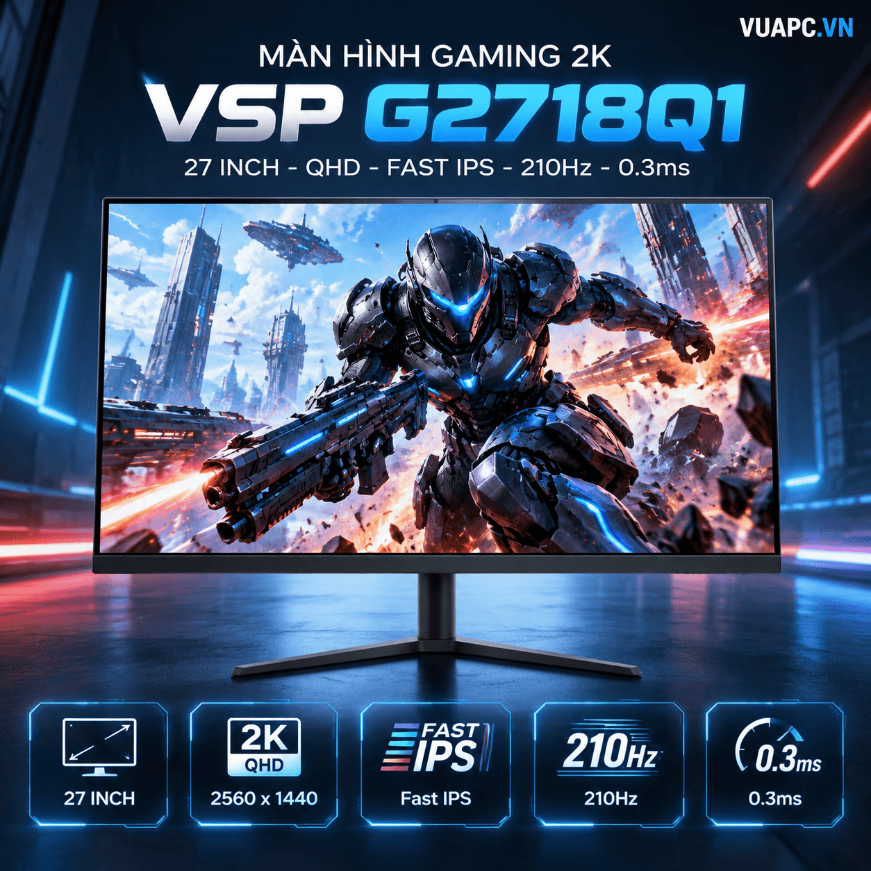 Màn hình Gaming 2K VSP G2718Q1 | 27 inch, QHD, Fast IPS, 210Hz, 0.3ms