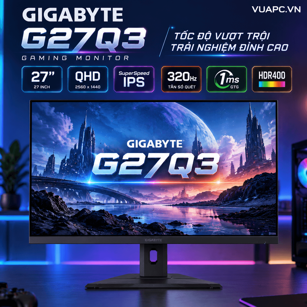Màn hình Gaming 2K Gigabyte G27Q3 | 27 inch, QHD, SuperSpeed IPS, 320Hz, 1ms GTG, HDR400