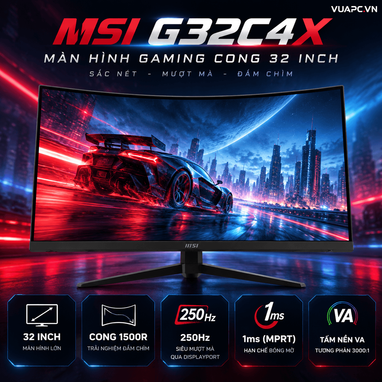 Màn hình Gaming MSI G32C4X | 32 inch, FHD, VA, 250Hz, 1ms, Cong 1500R