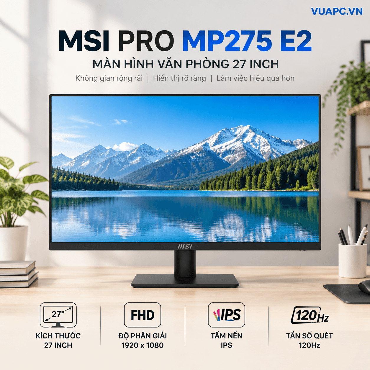 Màn hình Văn phòng MSI PRO MP275 E2 | 27 inch, FHD, 120Hz, IPS