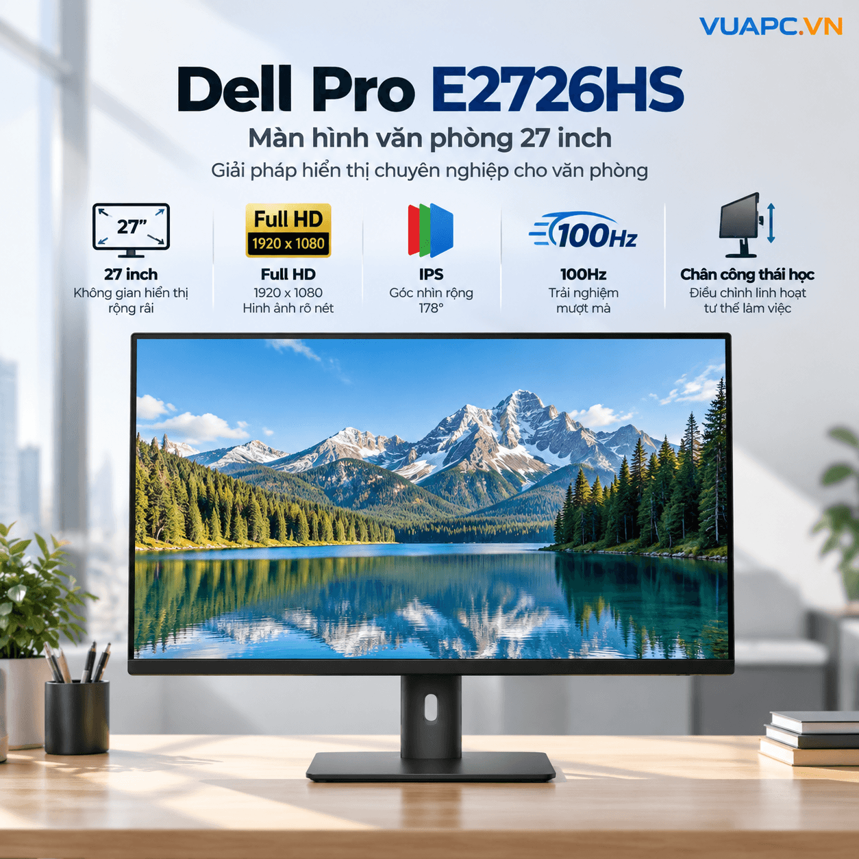 Màn hình Văn phòng Dell Pro E2726HS | 27 inch, Full HD, IPS, 100Hz, Chân công thái học