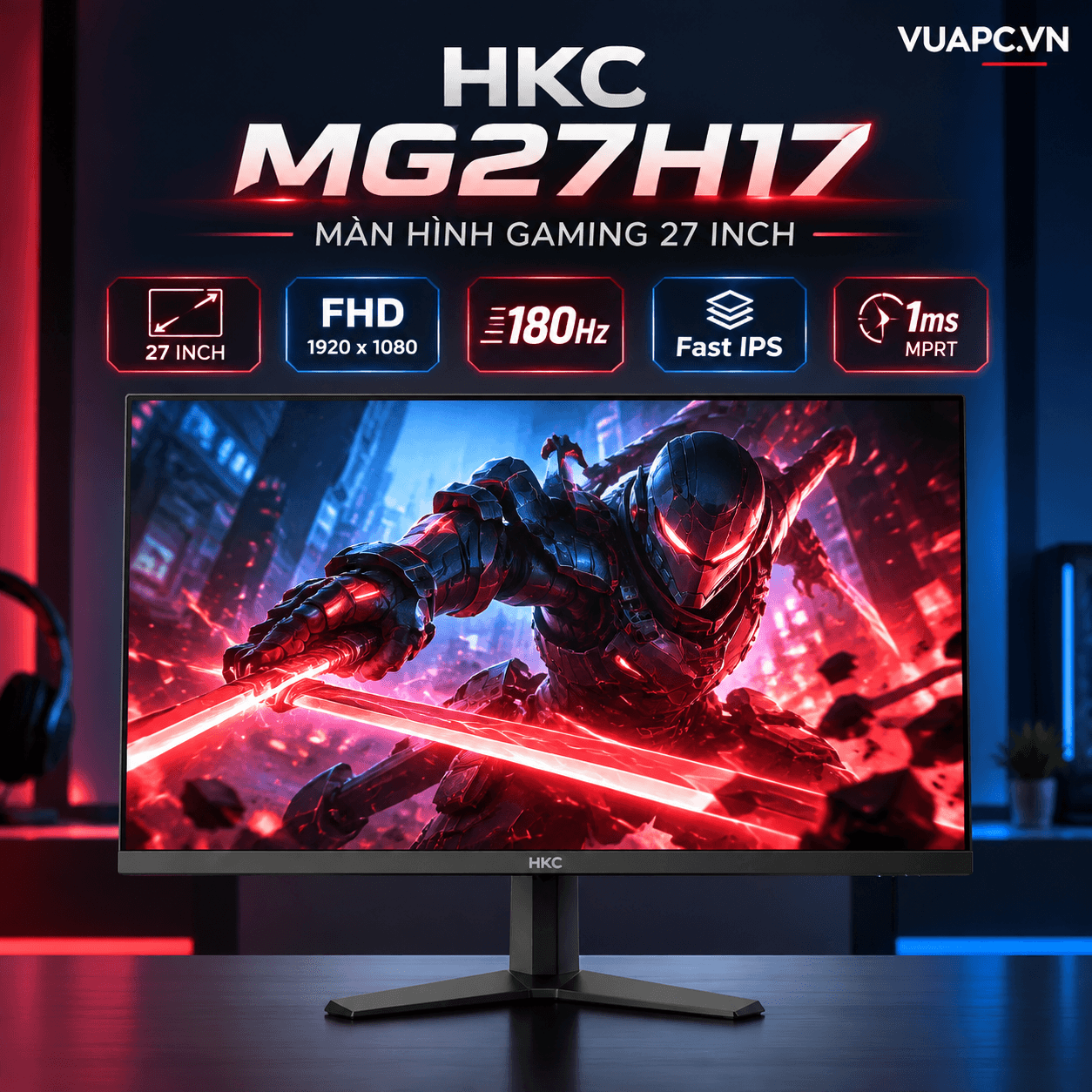 Màn hình Gaming HKC MG27H17 | 27 inch, FHD, 180Hz, Fast IPS