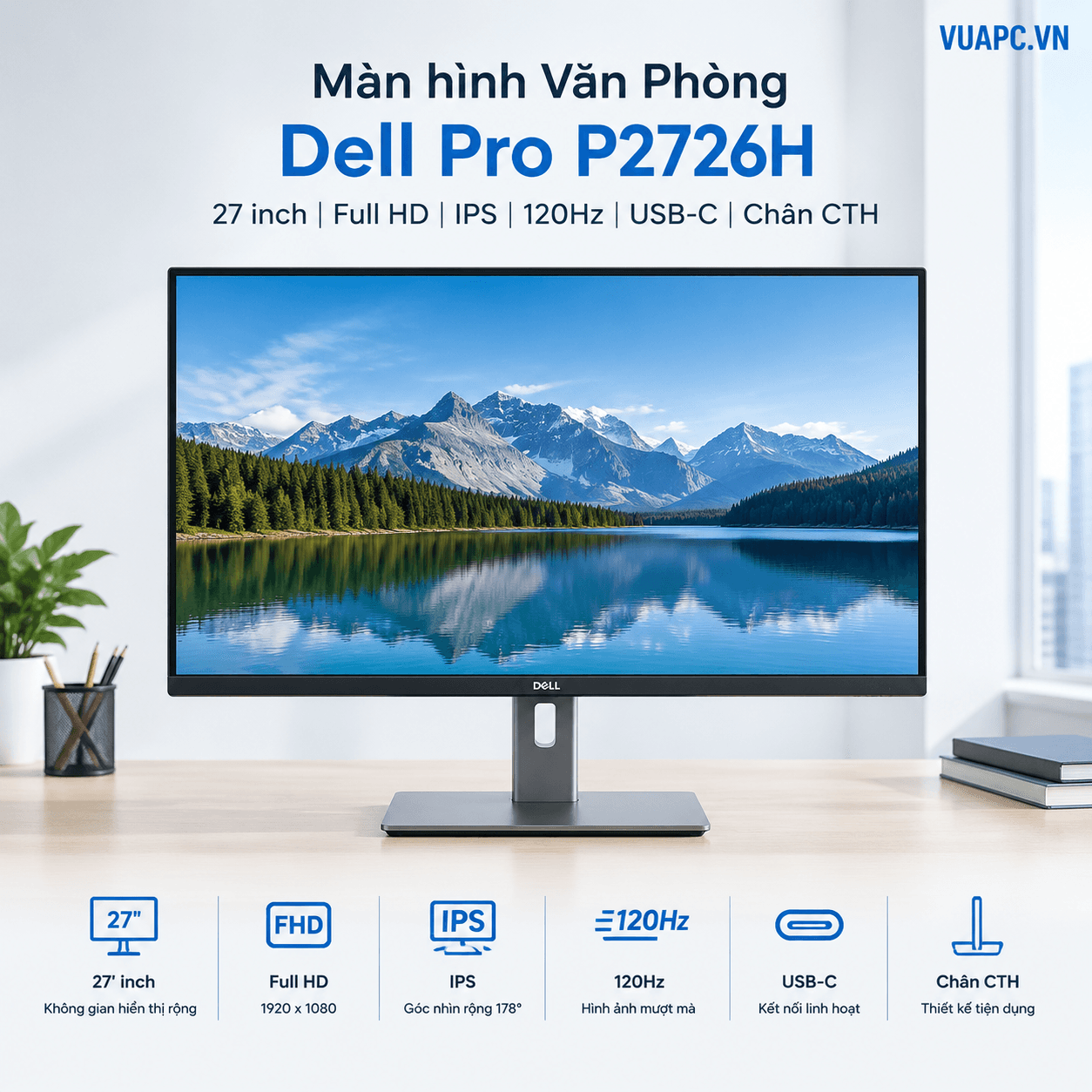 Màn hình Văn Phòng Dell Pro P2726H | 27 inch, Full HD, IPS, 120Hz, USB-C, Chân CTH