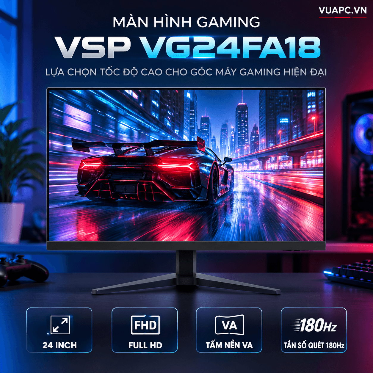Màn hình Gaming VSP VG24FA18 | 24 inch, FHD, VA, 180Hz
