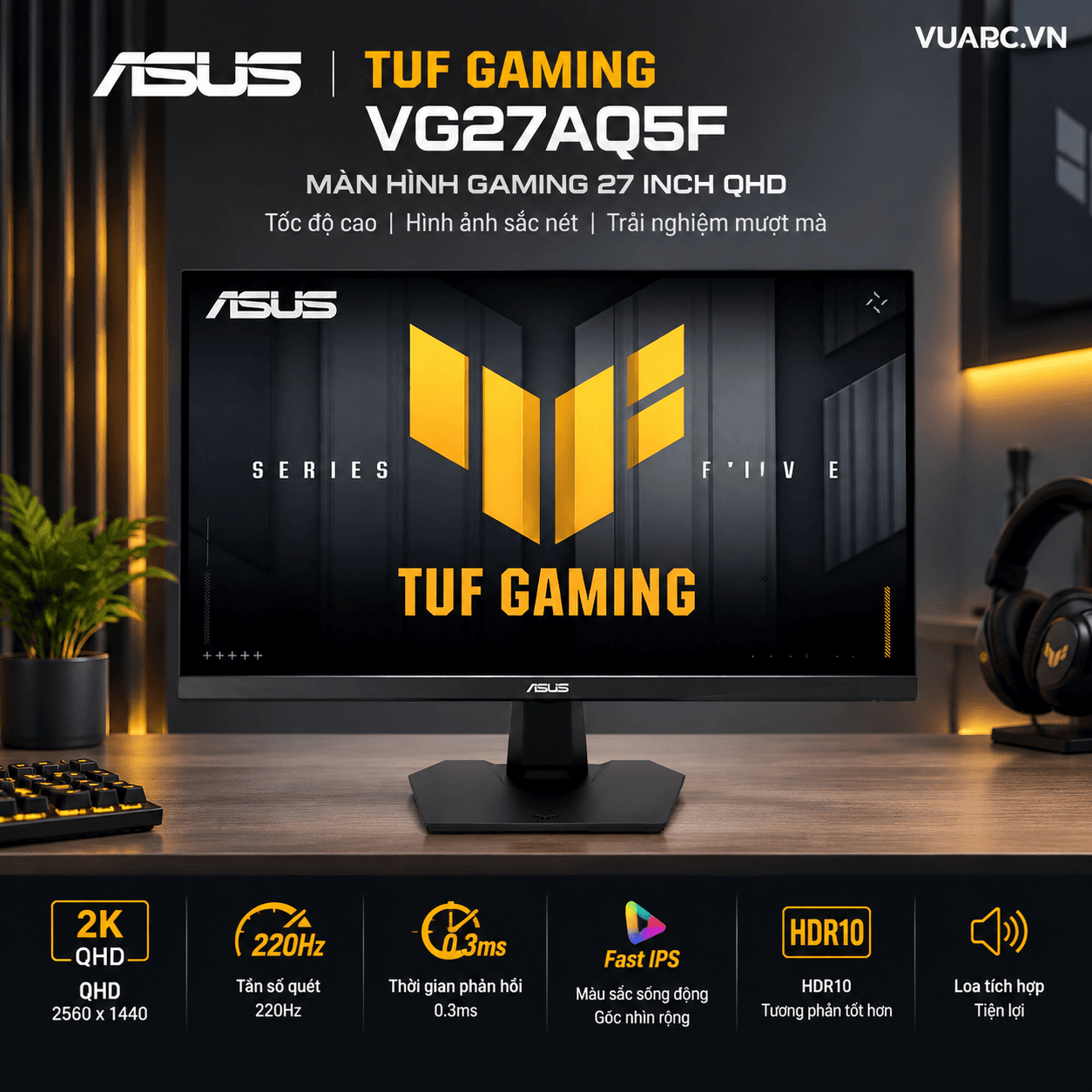 Màn hình Gaming 2K ASUS TUF VG27AQ5F | 27 inch, QHD, Fast IPS, 220Hz, 0.3ms, HDR10, Loa