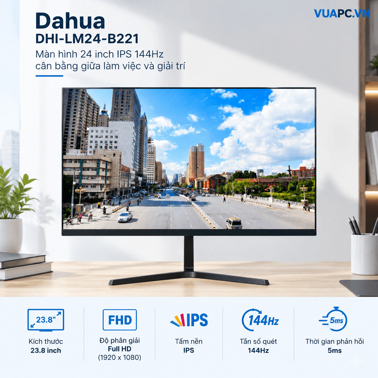 Màn hình Văn phòng Dahua DHI-LM24-B221 | 24 inch, FHD, 144Hz, IPS