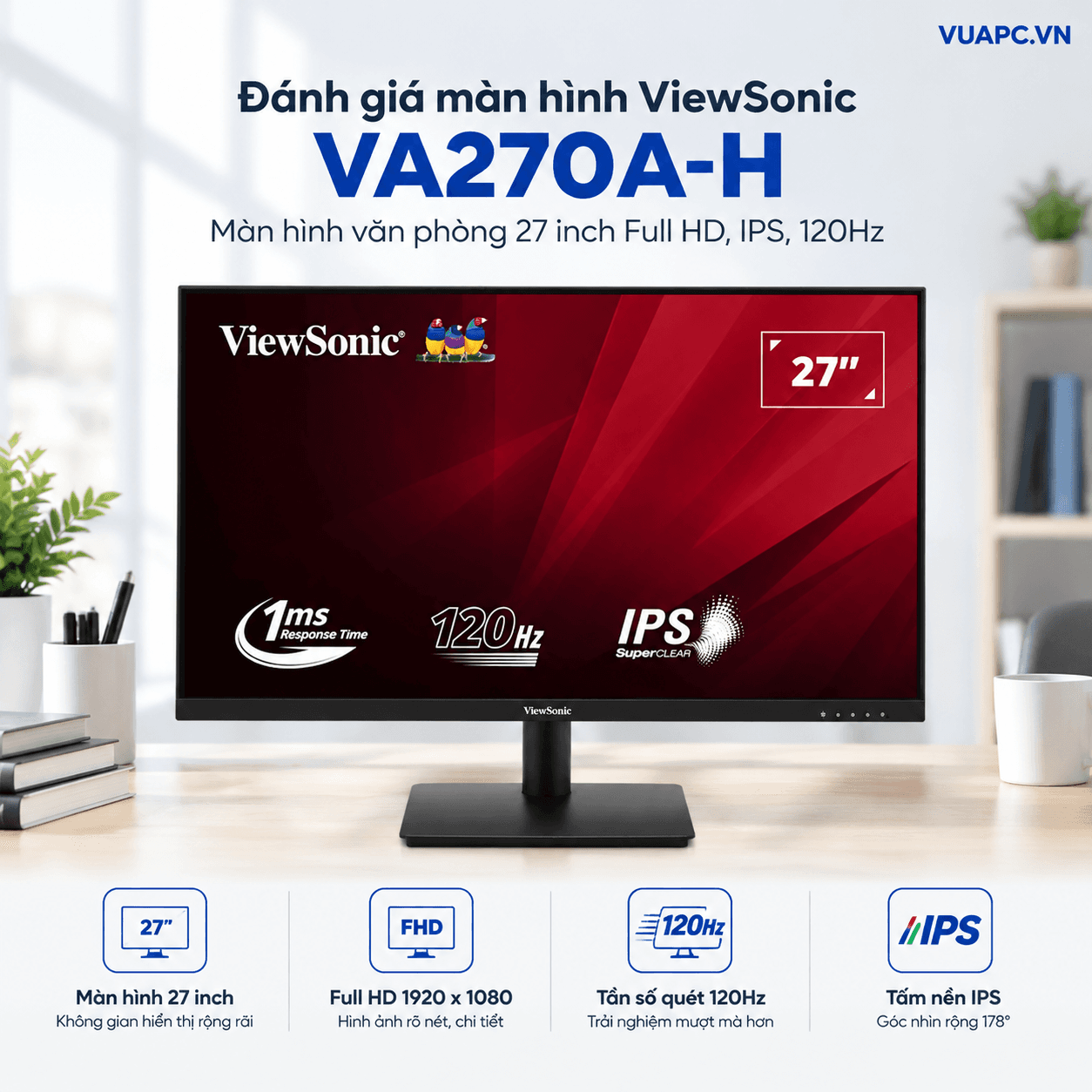 Màn hình Văn phòng Viewsonic VA270A-H | 27 inch, FHD, 120Hz, IPS