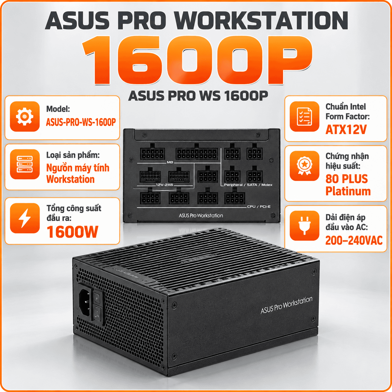 Nguồn ASUS PRO WORKSTATION 1600P ASUS PRO WS 1600P (1600W, ATX 3.1,  80 Plus Platinum, Full Modular, range 200-240VAC, 10 năm bảo hành)