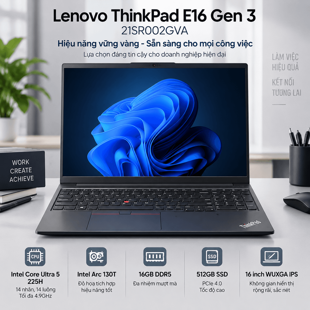 Laptop Lenovo ThinkPad E16 Gen 3 21SR002GVA (Ultra 5 225H, Arc Graphics, RAM 16GB DDR5, SSD 512GB, 16 Inch IPS WUXGA 60Hz)