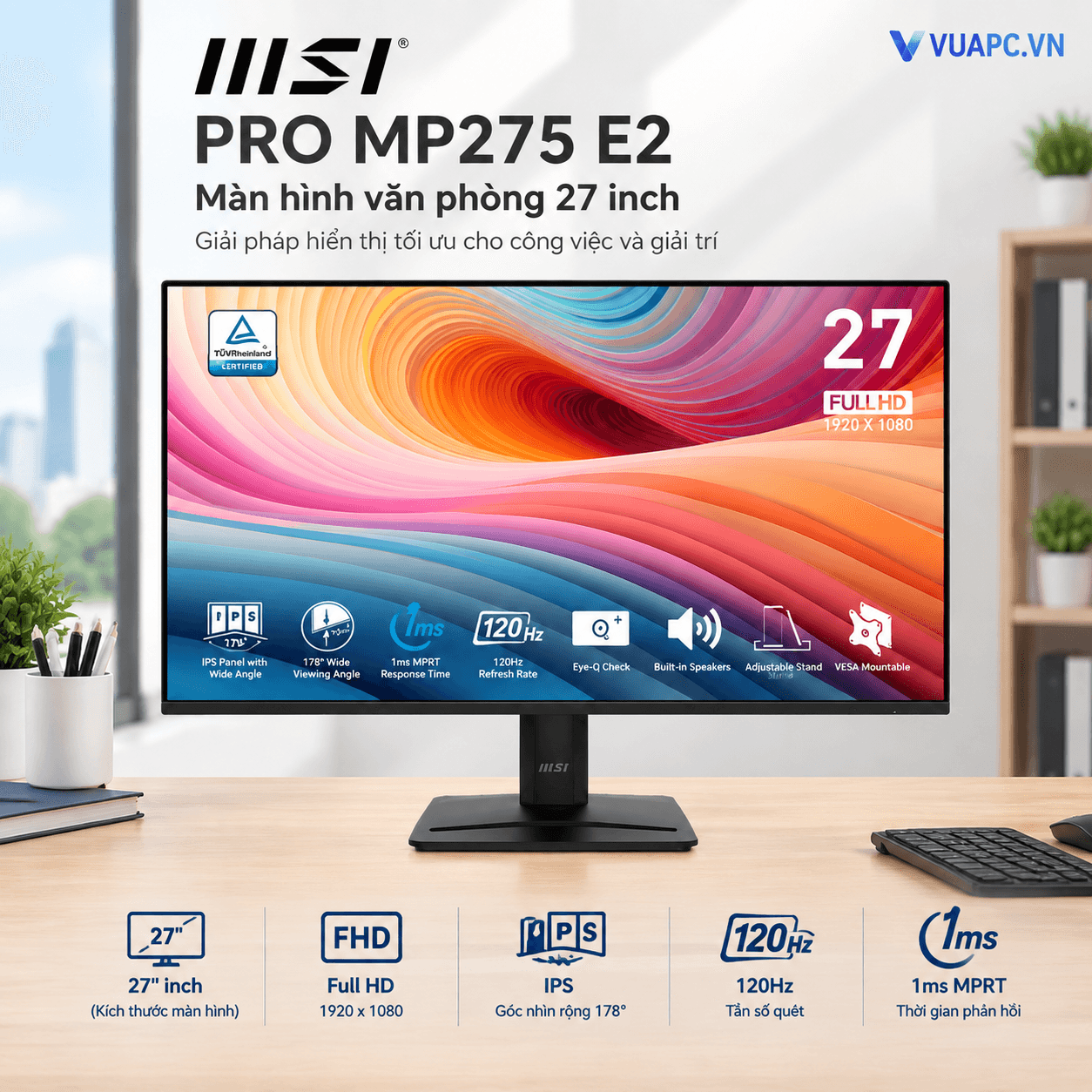 Màn hình Văn phòng MSI PRO MP275 E2 | 27 inch, FHD, 120Hz, IPS